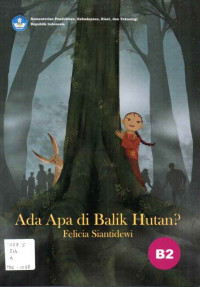 Image of Ada Apa di Balik Hutan?